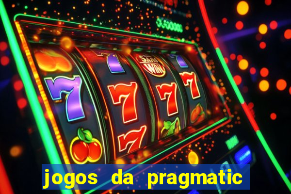 jogos da pragmatic que mais pagam